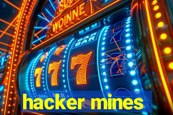 hacker mines